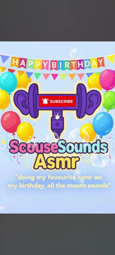 Intense birthday ear licking to give you tinglesss---scousesoundsasmr, 😋 😜 🤗🤗🤗🎈🎊🎁🎉🎂