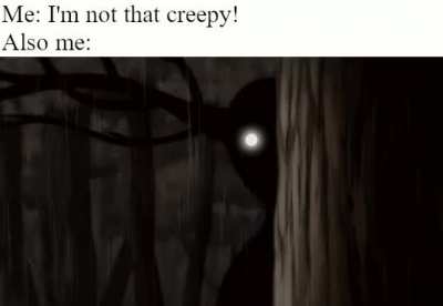 *Sad Creepy Noises*