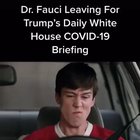Dr. Fauci leaving for daily WH COVID-19 briefing.
