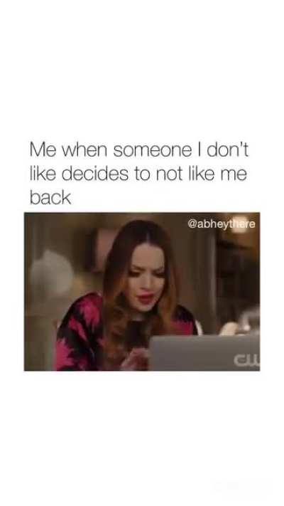 I know I said I hated her, but she wasn't supposed to agree