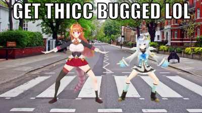 GET THICC BUGGED LOL