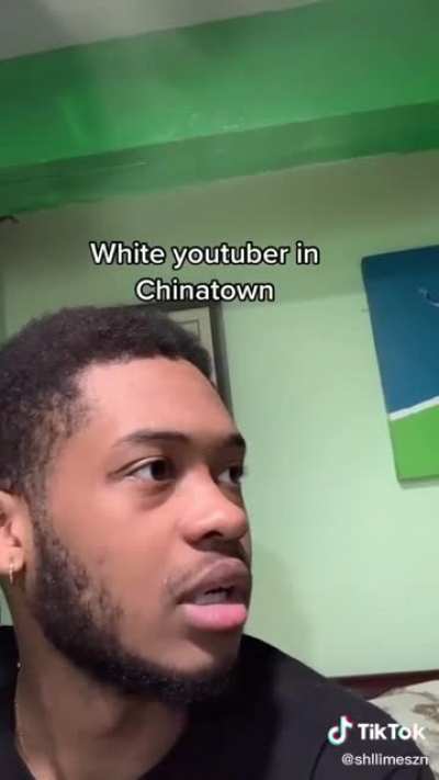 “White youtuber in Chinatown”