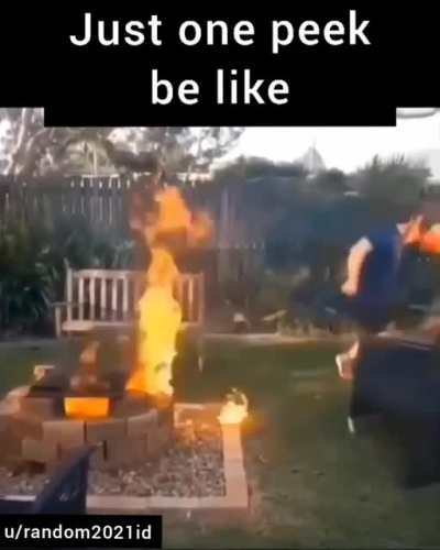 Just one peek be like.