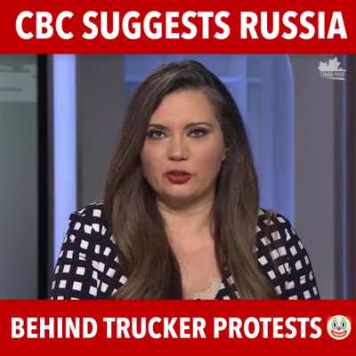 Canada reports Russia behind Freedom Convoy protest.