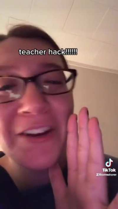 Teacher hacks!!!