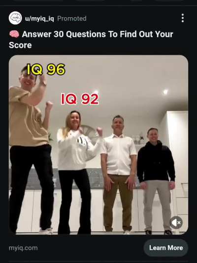 Not to make it obvious, but these people have super low IQ scores. And, this whole add is dumb, what about it makes you want to take an IQ test?! Because it looks trendy??