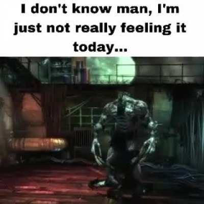 I’m not up to it anymore