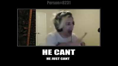HE CANT