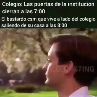 yo vivo 1 hora del colegi y llego 30 minutos antes XD