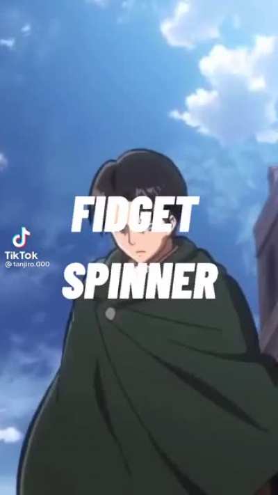 HE'S A FIDGET SPINNER