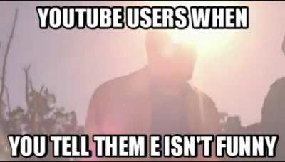 what do you mean😡😡😡😡 e is funny