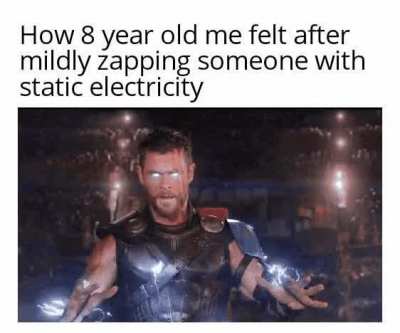 Maybe I am Thor