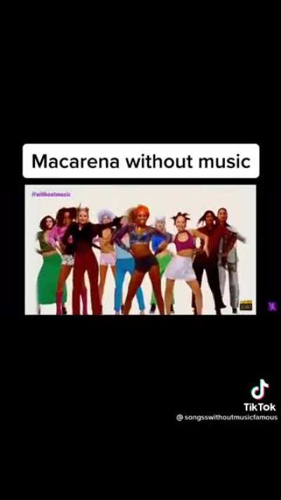Macarena without music