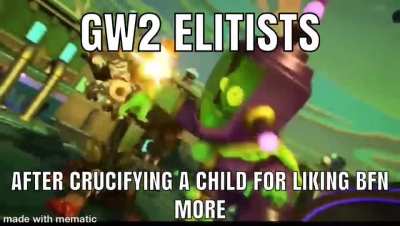 GW2 GUD BFN BAD!
