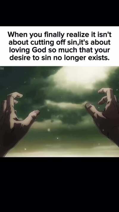 So that desire to sin doesn’t exist..
