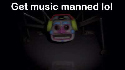 Get music manned lol