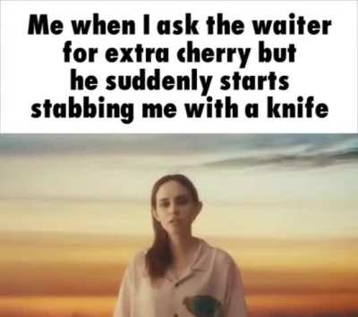 you're killing me