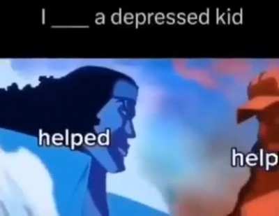 I helped