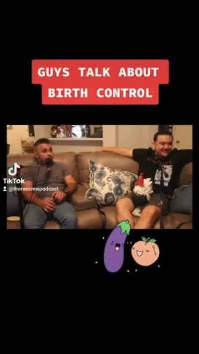 GUYS TALK ABOUT BIRTH CONTROL