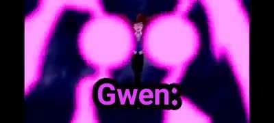 Gwen: *destroys the town to protect it*