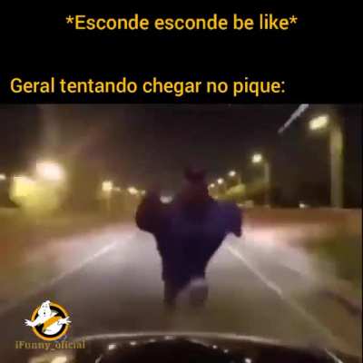 Esconde esconde be like