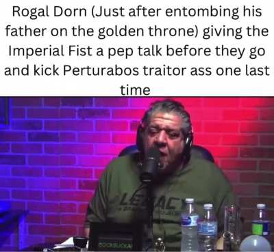Rogal Dorns survivor quilt is only outmatched by his need to kick the ever loving shit out of Preturabo
