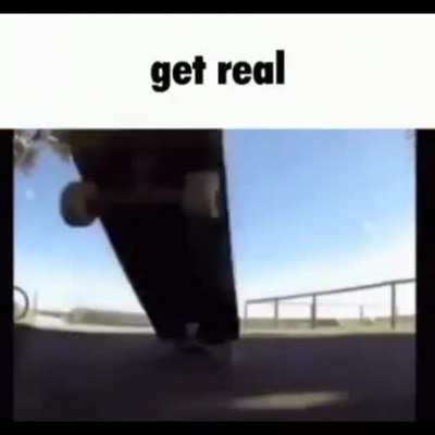Get real
