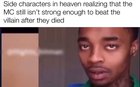 I’d be mad if I died for no reason as well