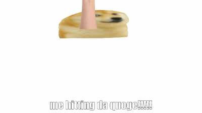 me when the quog