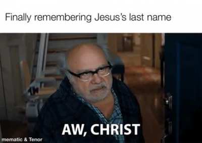 ah yes, Jesus Christ