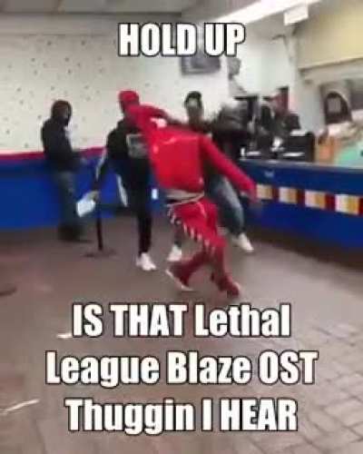 Hold up, is that 'Lethal League Blaze - Thuggin' I Hear?