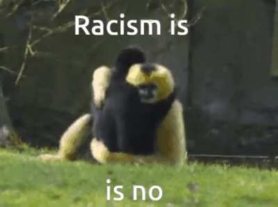 Racism is no