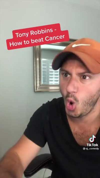 Cure for cancer, Tony Robbins style.