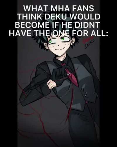 Deku without one for all : expectations vs reality