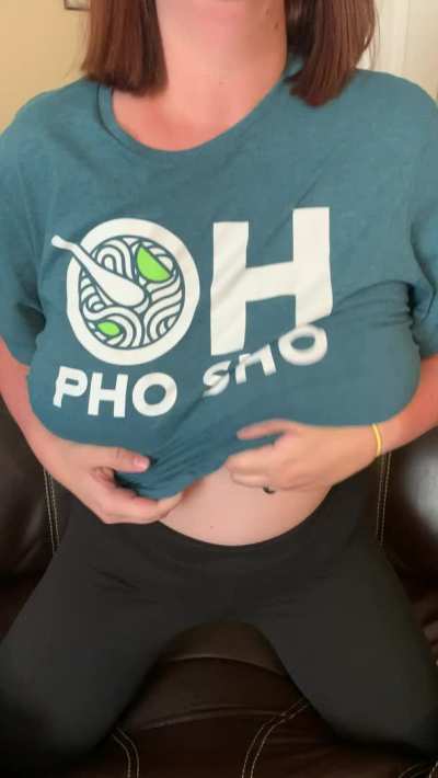 My first titty drop. Hubby approves but do y’all? More importantly, who wants to bring me pho?