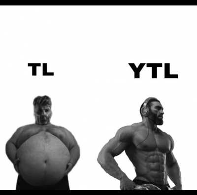 YTL > TL