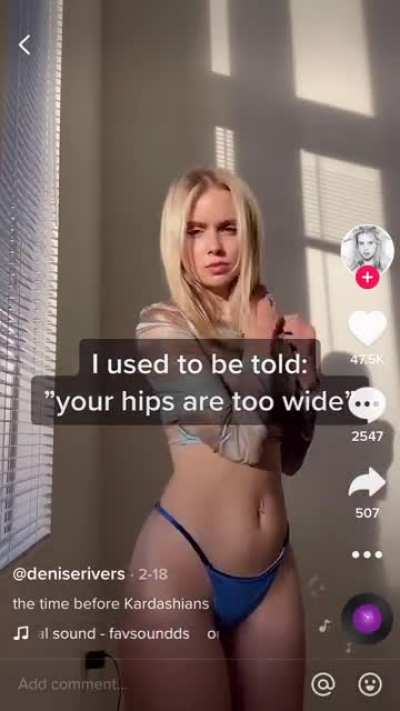 She has killer hips