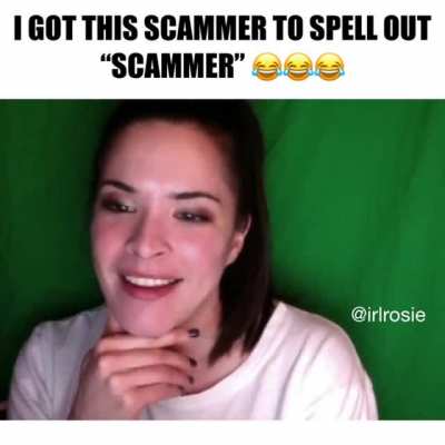 SCAMMERS ARE IDIOTS 😂