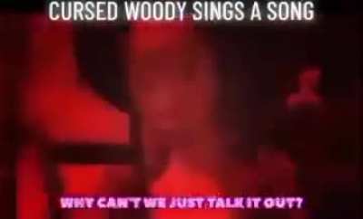 cursed woody