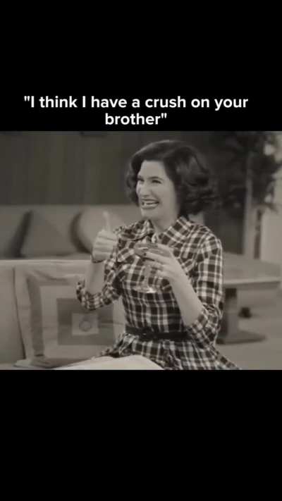 When your crush is your brother's friend