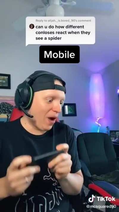 “I hope you’re not one of those jumping spid- AAAHHH” - mcaquared90 from tik tok