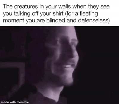 You were right to fear them as a child