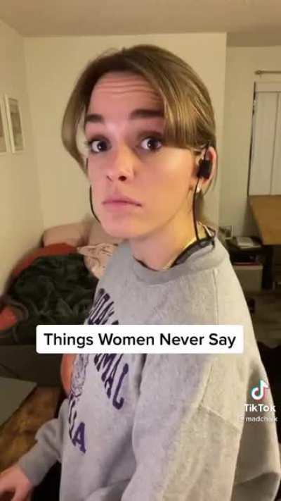 Things women never say