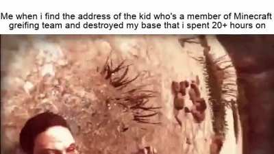 that'll teach you.