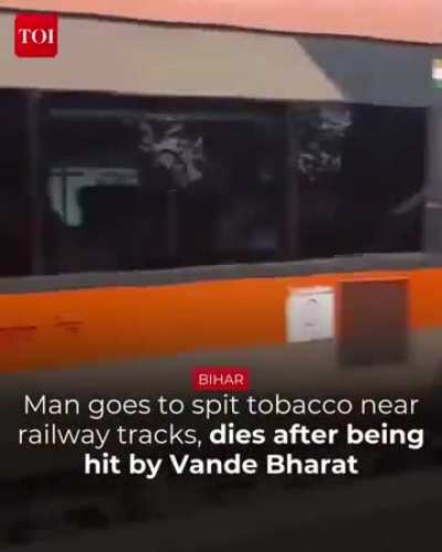 [Not OC] Man goes to spit tobacco near railway tracks in Bihar and dies after being hit by Vande Bharat Express.