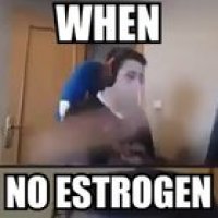 WTF 😠😠😠 GIVE ESTROGEN 😠😠😠