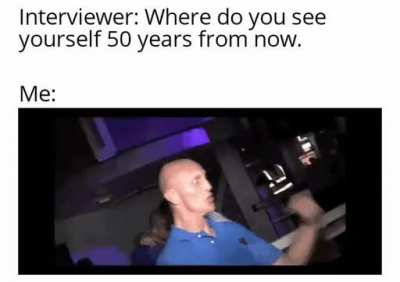 That will be me jobless.