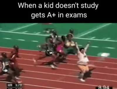He really didn't study