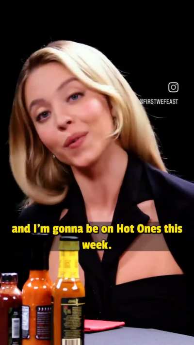 Did you watch Sydney on Hot Ones?