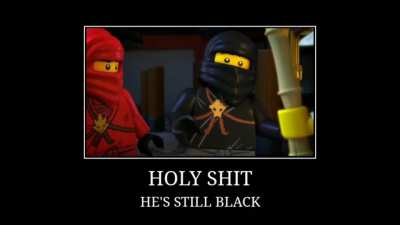 Wait he's still black?